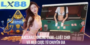 Baccarat Online - Luật Chơi Và Mẹo Cược Từ Chuyên Gia